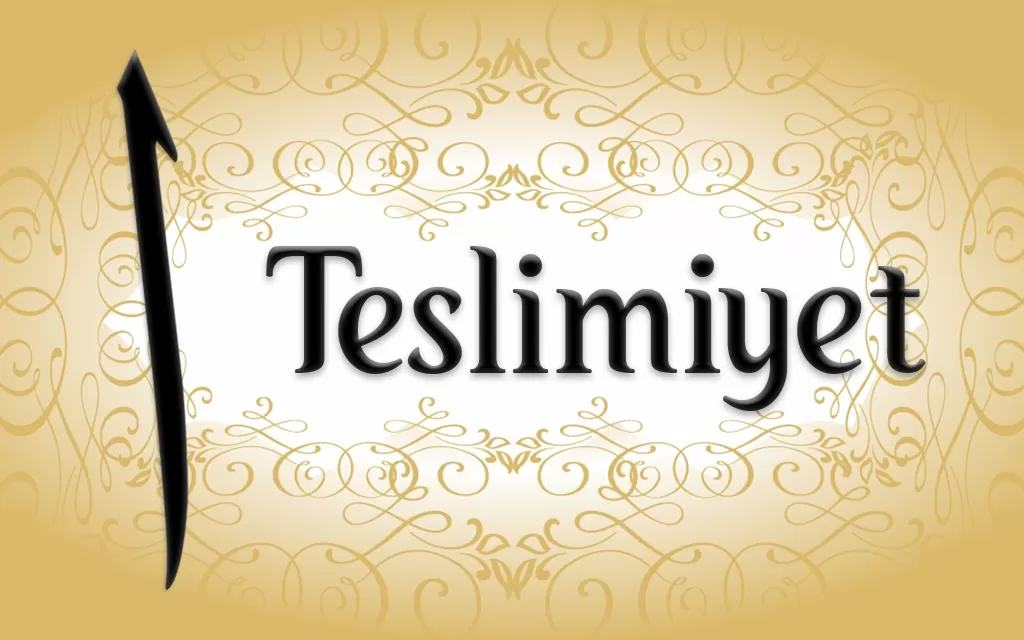 Teslimiyet Dininin İlanı Üzerine 1